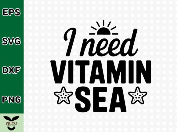 A Review of I Need Vitamin Sea SVG Graphics for Crafts