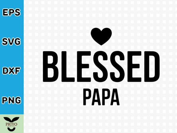 Blessed Papa SVG: A Graphics Gem for Craft-Driven Brands
