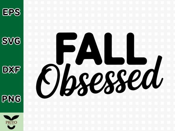 Fall Obsessed SVG: A Graphic Designer's Take on Seasonal Crafts