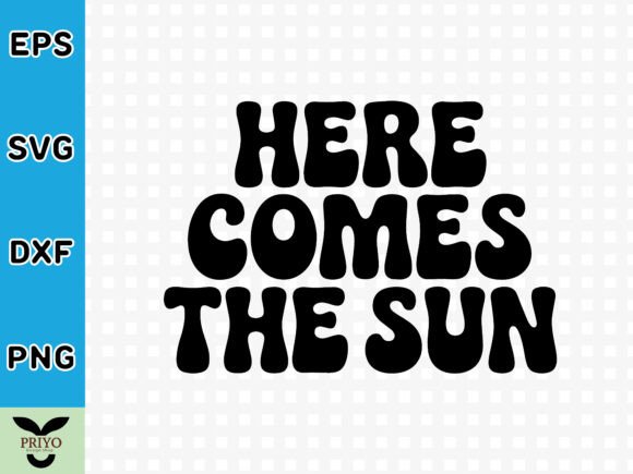Here Comes the Sun SVG: A Craft & Graphics Asset Review