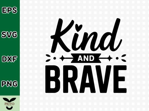 Kind and Brave SVG: A Crafts and Graphics Designer’s Review