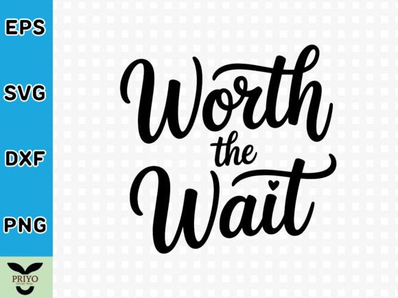 Worth the Wait SVG: A Craft Seller's Graphics Review